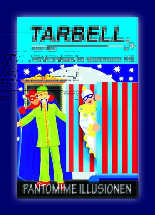 Tarbell Kurs in deutsch, Lektion 102, Pantomime Illusionen