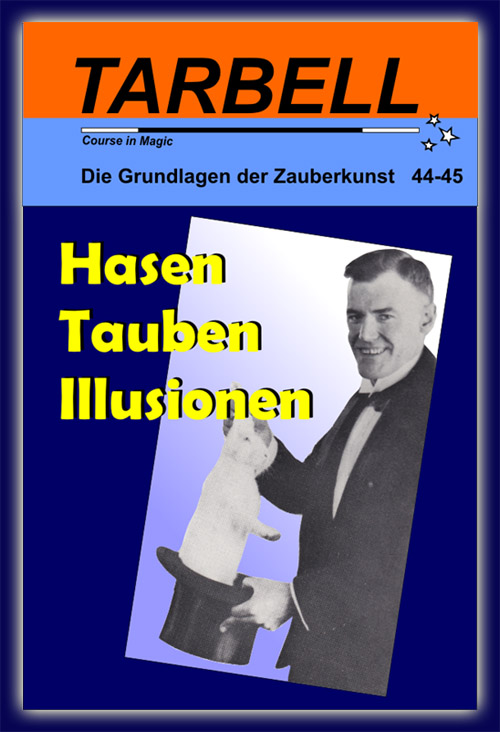 Tarbell Kurs in deutsch, Lektion 44-45, Hasen, Tauben, Illusionen