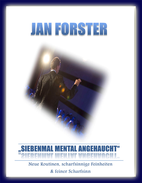Siebenmal Mental angehaucht v. Jan Forster