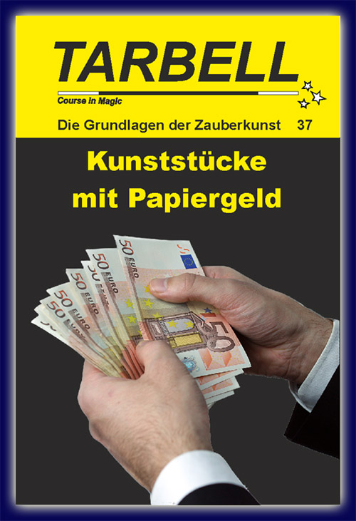 Tarbell Kurs in deutsch, Lektion 37, Kunststücke mit Papiergeld