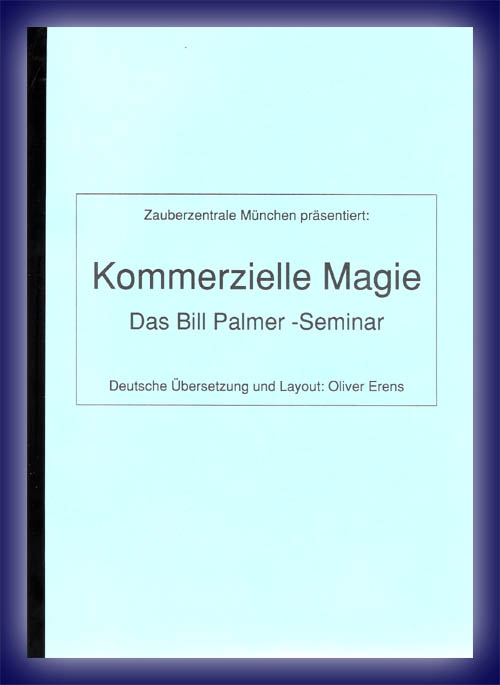 Kommerzielle Magie, das Bill Palmer Seminar