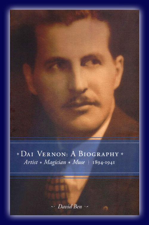Dai Vernon: A Biography v. David Benn