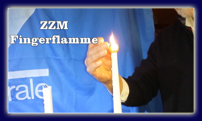 ZZM-Fingerflamme, Feuer an den Fingerspitzen