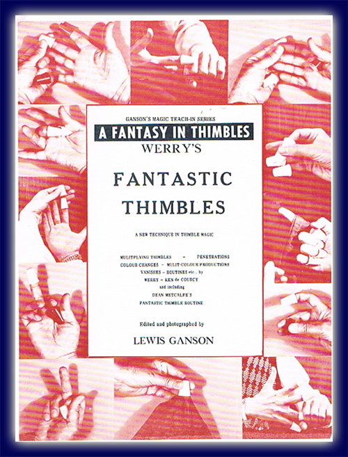 Werry’s Fantastic Thimbles v. L. Ganson (Teach In Serie)