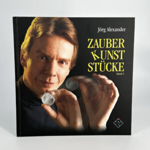 Zauberkunststücke Band 3 von Jörg Alexander