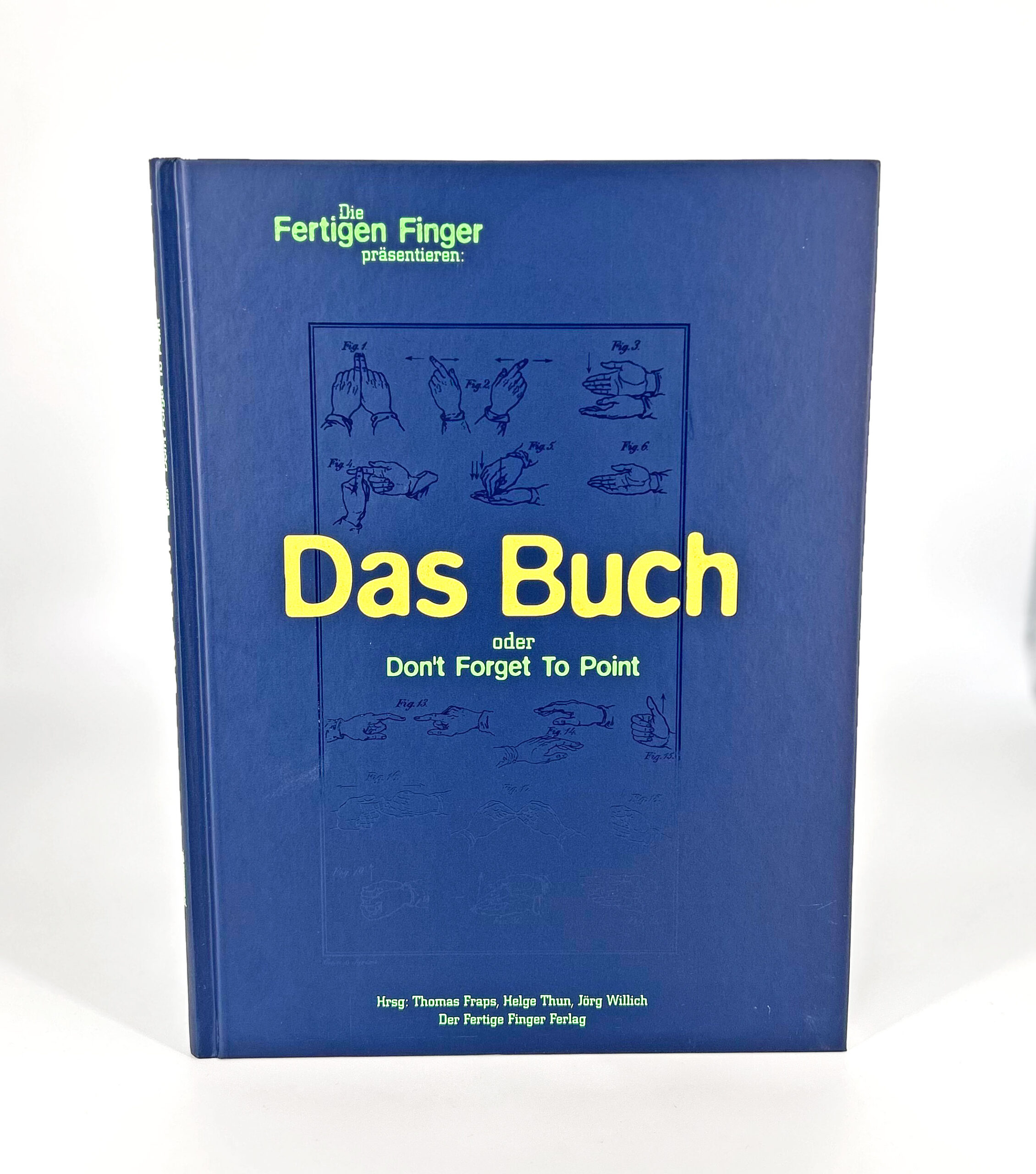 Das Buch oder Don't forget to point (Fertige Finger)