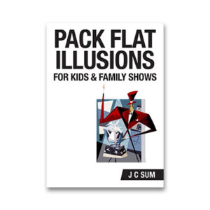 Pack Flat Illusions for Kid's & Family Shows von JC Sum